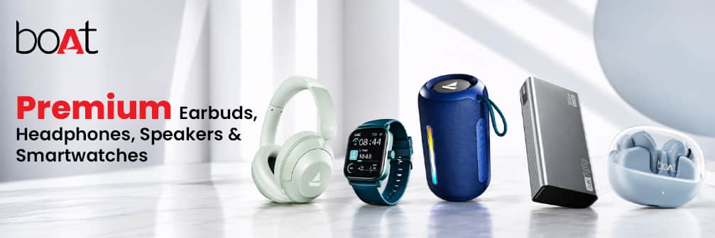 Boat → Premium Earbuds, Headphones, Speakers & Smartwatches